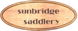 Visit Sunbridge Saddlery for all your riding and horse care needs!